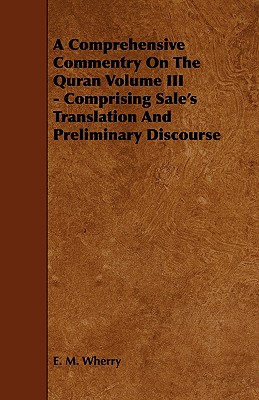 A Comprehensive Commentry On The Quran Volume III - Comprising Sale