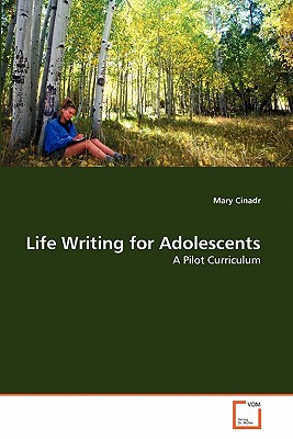 غلاف كتاب Life Writing for Adolescents