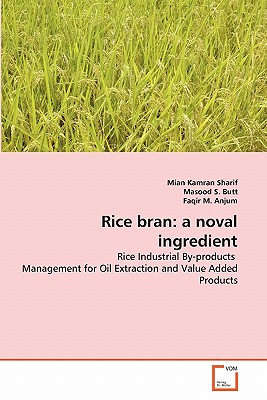 Rice bran: a noval ingredient