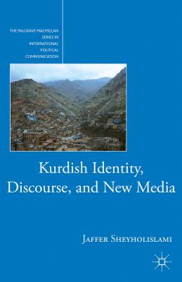 Kurdish Identity, Discourse, and New Media