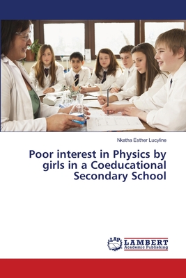 غلاف كتاب Poor interest in Physics by girls in a Coeducational Secondary School