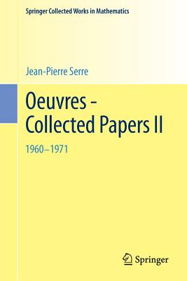 Oeuvres - Collected Papers II : 1960 - 1971