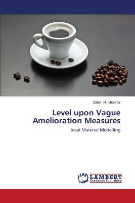 Level upon Vague Amelioration Measures