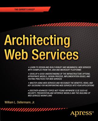 Architecting Web Services: Models, Designs, and Solutions
