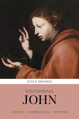 Discovering John: Content, Interpretation, Reception