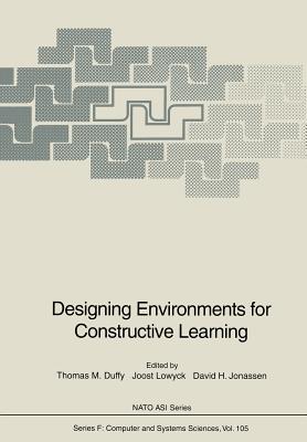 Designing Environments for Constructive Learning