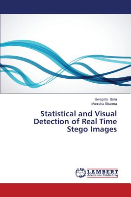 Statistical and Visual Detection of Real Time Stego Images