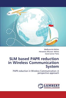 SLM based PAPR reduction in Wireless Communication System