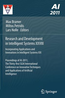 Research and Development in Intelligent Systems XXVIII : Incorporating Applications and Innovations in Intelligent Systems XIX Proceedings of AI-2011,