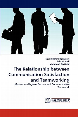 غلاف كتاب The Relationship between Communication Satisfaction and Teamworking