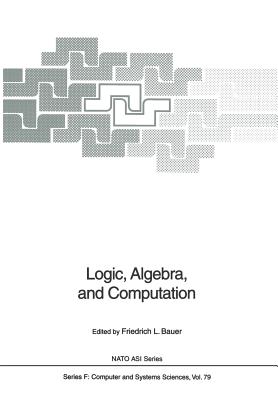 Logic, Algebra, and Computation