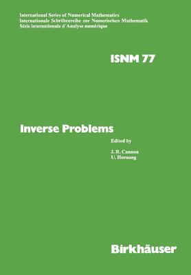 Inverse Problems : Proceedings of the Conference held at the Mathematical Research Institute at Oberwolfach, Black Forest, May 18-24,1986