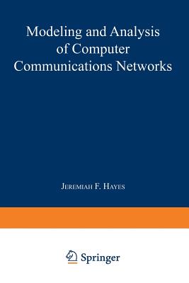 Modeling and Analysis of Computer Communications Networks