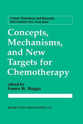 Concepts, Mechanisms, and New Targets for Chemotherapy