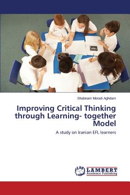 غلاف كتاب Improving Critical Thinking through Learning- together Model