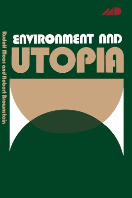 Environment and Utopia : A Synthesis