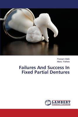 Failures And Success In Fixed Partial Dentures