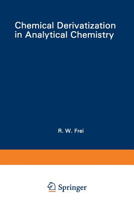 Chemical Derivatization in Analytical Chemistry : Separation and Continuous Flow Techniques