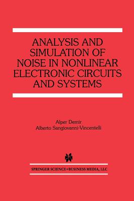 Analysis and Simulation of Noise in Nonlinear Electronic Circuits and Systems