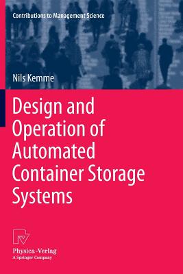 Design and Operation of Automated Container Storage Systems