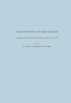 Linear Operators and Approximation / Lineare Operatoren und Approximation : Proceedings of the Conference held at the Oberwolfach Mathematical Researc