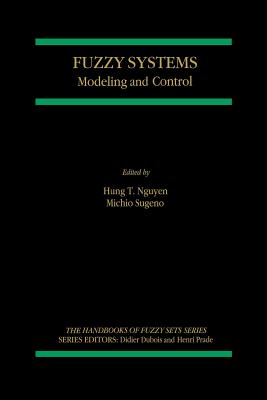 Fuzzy Systems : Modeling and Control