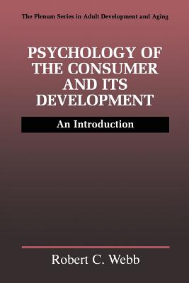 Psychology of the Consumer and Its Development : An Introduction