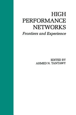 High Performance Networks: Frontiers and Experience