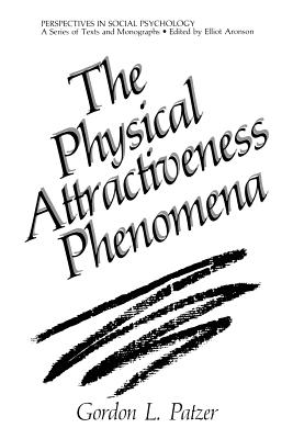 The Physical Attractiveness Phenomena