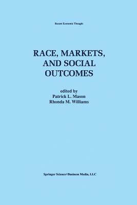 غلاف كتاب Race, Markets, and Social Outcomes