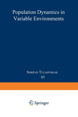 Population Dynamics in Variable Environments