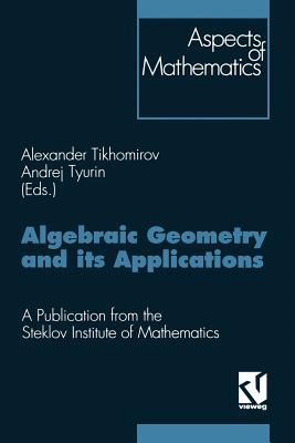 Algebraic Geometry and its Applications : Proceedings of the 8th Algebraic Geometry Conference, Yaroslavl