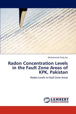 Radon Concentration Levels in the Fault Zone Areas of KPK, Pakistan