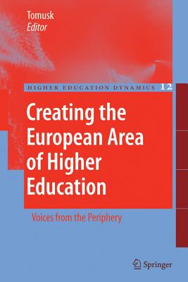 غلاف كتاب Creating the European Area of Higher Education : Voices from the Periphery