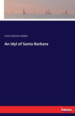 غلاف كتاب An Idyl of Santa Barbara