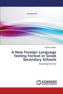 غلاف كتاب A New Foreign Language Testing Format in Greek Secondary Schools