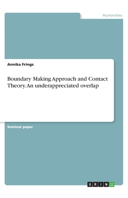 Boundary Making Approach and Contact Theory. An underappreciated overlap