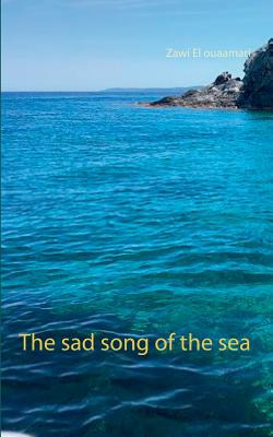 غلاف كتاب The sad song of the sea