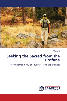 غلاف كتاب Seeking the Sacred from the Profane