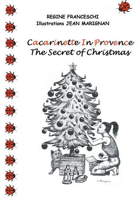 غلاف كتاب Cacarinette in Provence. The Secret of Christmas