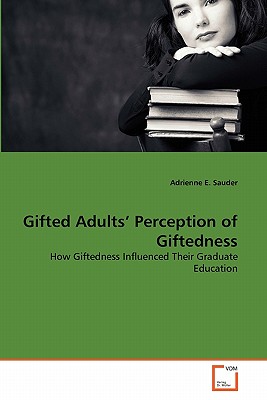 غلاف كتاب Gifted Adults' Perception of Giftedness