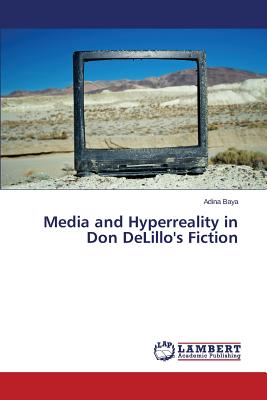 غلاف كتاب Media and HyperReality in Don Delillo's Fiction