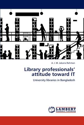 غلاف كتاب Library professionals' attitude toward IT