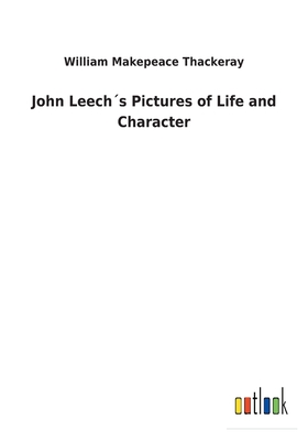 John Leech´s Pictures of Life and Character