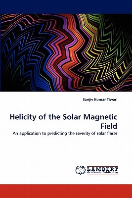 Helicity of the Solar Magnetic Field