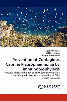 Prevention of Contagious Caprine Pleuropneumonia by Immunoprophylaxis