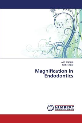 Magnification in Endodontics