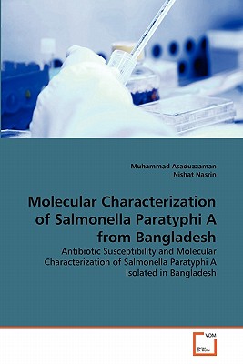 Molecular Characterization of Salmonella Paratyphi A from Bangladesh