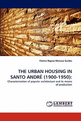 غلاف كتاب THE URBAN HOUSING IN SANTO ANDRة (1900-1950):