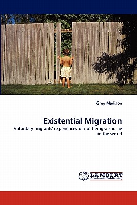 Existential Migration